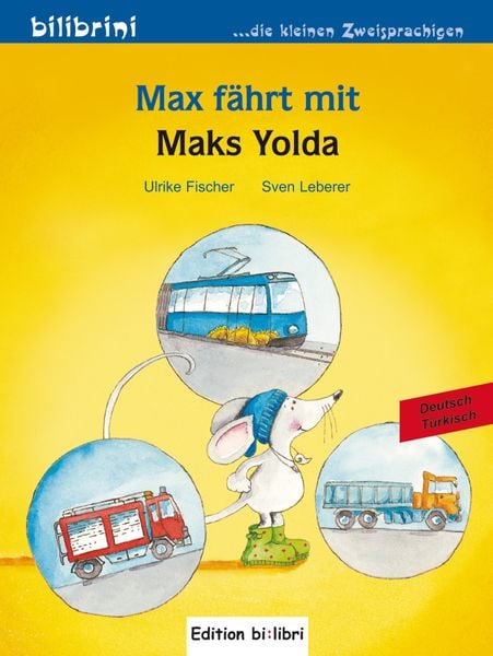 Max fährt mit (Deutsch-Türkisch), Geheftet von Ulrike Fischer, Hueber, 978-3-19-799595-3