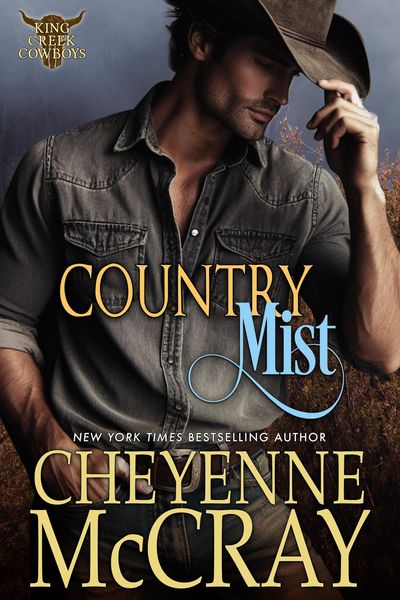 Produktbild: Country Mist (King Creek Cowboys, #6)