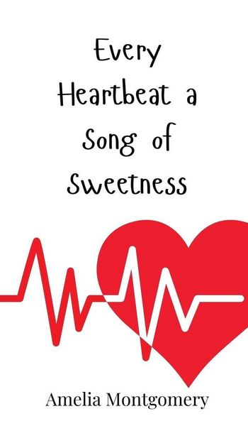 Produktbild: Every Heartbeat a Song of Sweetness