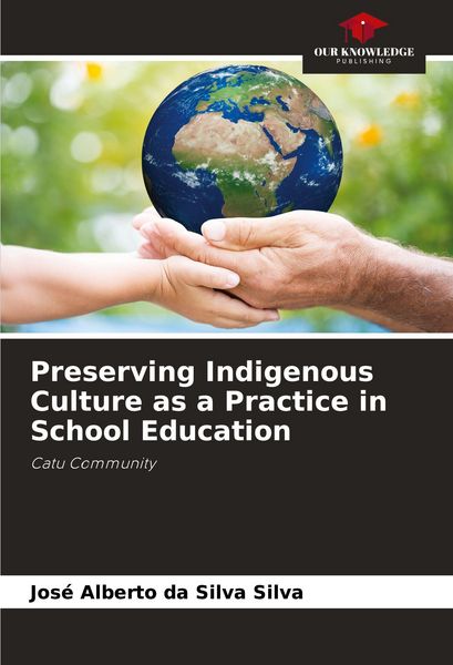 Produktbild: Preserving Indigenous Culture as a Practice in School Education