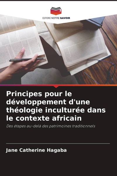 Produktbild: Principes pour le d&eacute;veloppement d'une th&eacute;ologie incultur&eacute;e dans le contexte africain