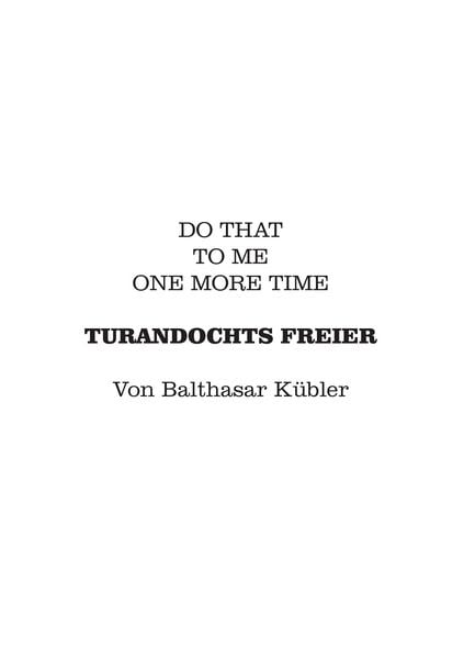 Turandochts Freier, Taschenbuch von Balthasar Kübler, BoD – Books on Demand, 9783743111790
