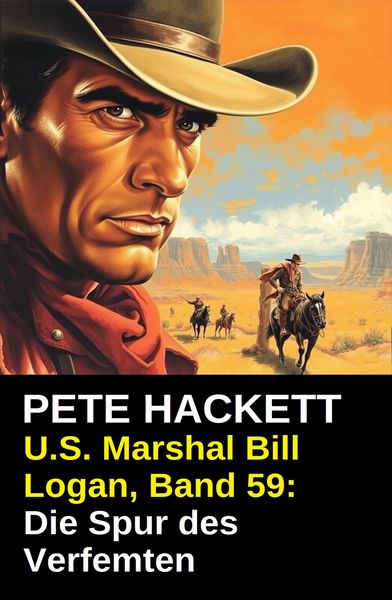 Produktbild: U.S. Marshal Bill Logan, Band 59: Die Spur des Verfemten
