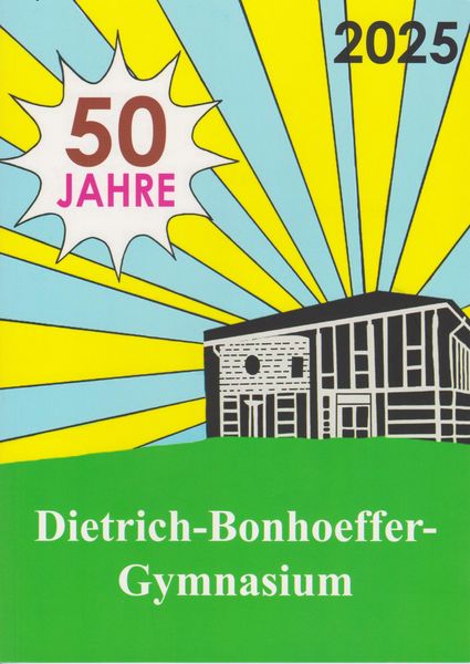 Produktbild: 50 Jahre Dietrich-Bonhoeffer-Gymnasium