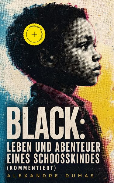 Produktbild: Black: Leben und Abenteuer eines Schoosskindes (Kommentiert)