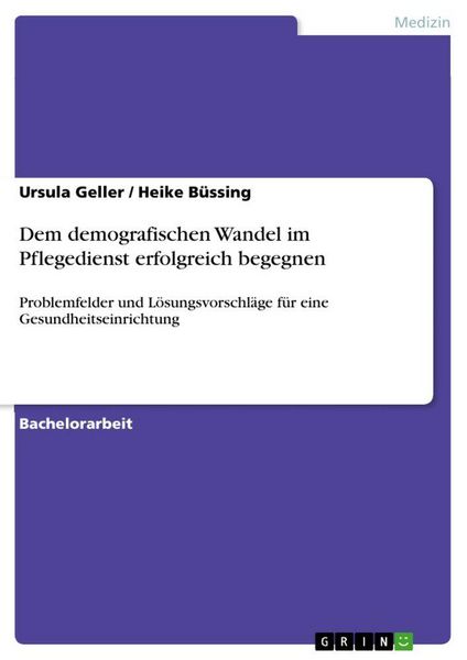 Produktbild: Dem demografischen Wandel im Pflegedienst erfolgreich begegnen