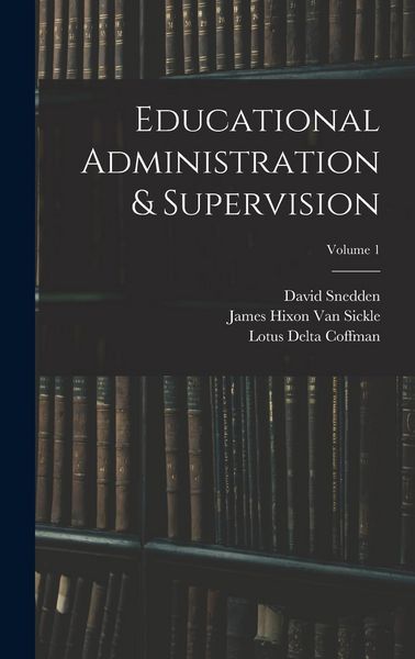 Produktbild: Educational Administration & Supervision; Volume 1