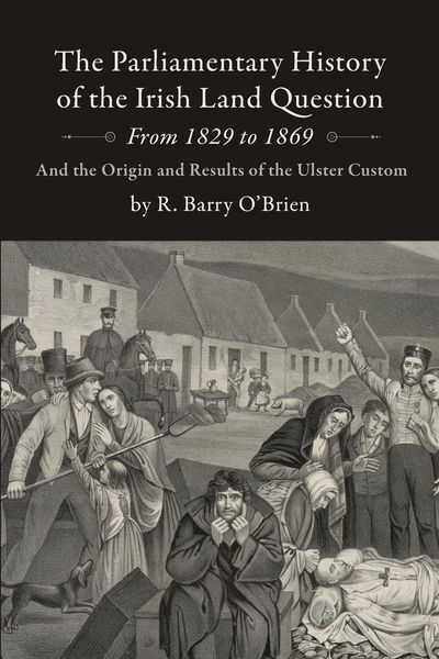Produktbild: The Parliamentary History of the Irish Land Question From 1829 to 1869