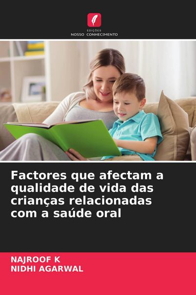 Produktbild: Factores que afectam a qualidade de vida das crian&ccedil;as relacionadas com a sa&uacute;de oral