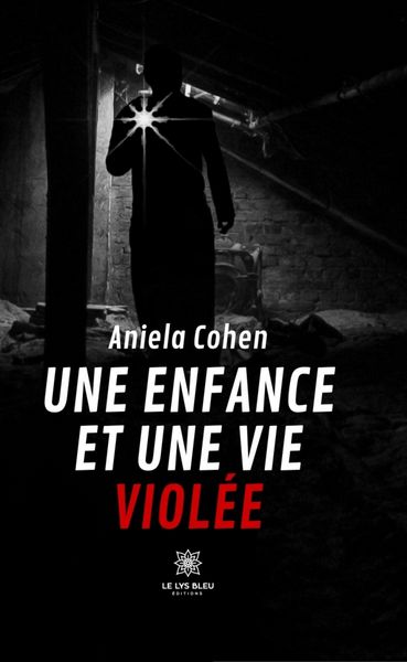 Produktbild: Une enfance et une vie viol&eacute;e