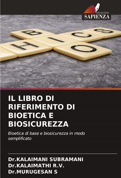 Produktbild: Il Libro Di Riferimento Di Bioetica E Biosicurezza