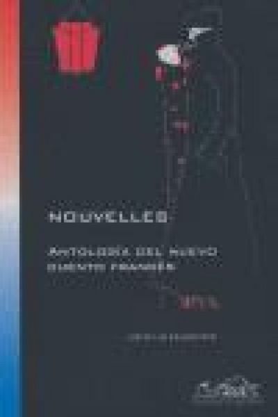 Produktbild: Nouvelles : antolog&iacute;a del nuevo cuento franc&eacute;s