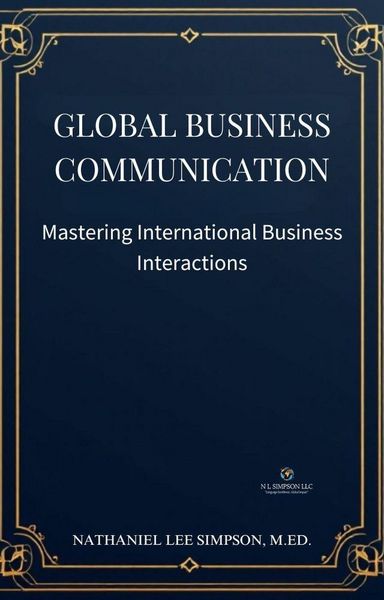 Produktbild: Global Business Communication: Mastering International Business Interactions