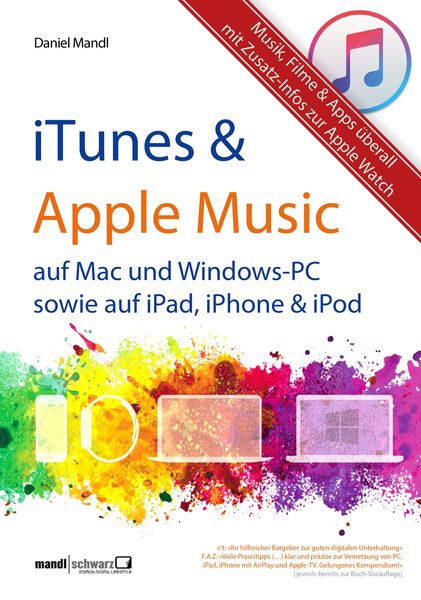 Produktbild: ITunes, Apple Music & mehr - Musik, Filme & Apps &uuml;berall