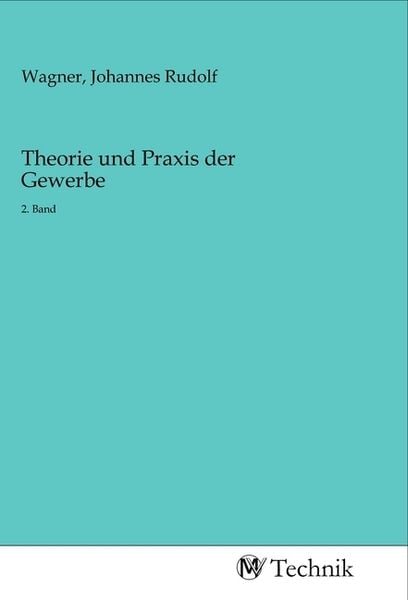 Produktbild: Theorie und Praxis der Gewerbe