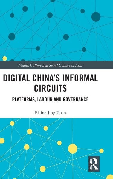 Produktbild: Digital China's Informal Circuits
