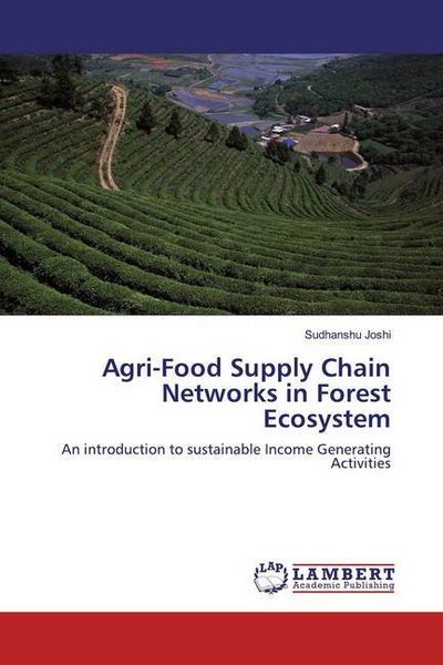 Produktbild: Agri-Food Supply Chain Networks in Forest Ecosystem