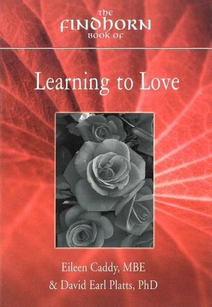 Produktbild: Caddy, E: The Findhorn Book of Learning to Love