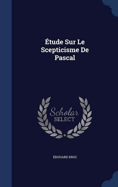 Produktbild: &Eacute;tude Sur Le Scepticisme De Pascal