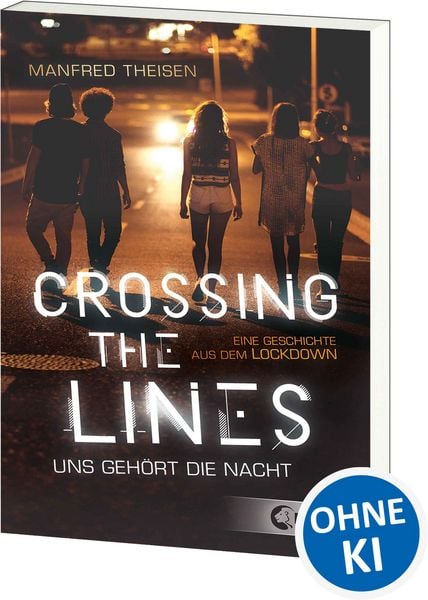 Produktbild: Crossing the Lines - Uns geh&ouml;rt die Nacht