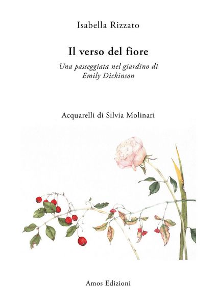 Produktbild: Il verso del fiore. Una passeggiata nel giardino di Emily Dickinson