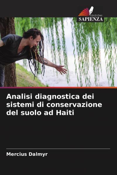 Produktbild: Analisi diagnostica dei sistemi di conservazione del suolo ad Haiti