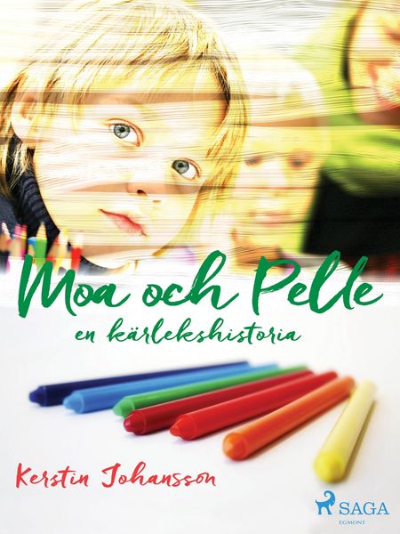 Produktbild: Moa och Pelle : en k&auml;rlekshistoria