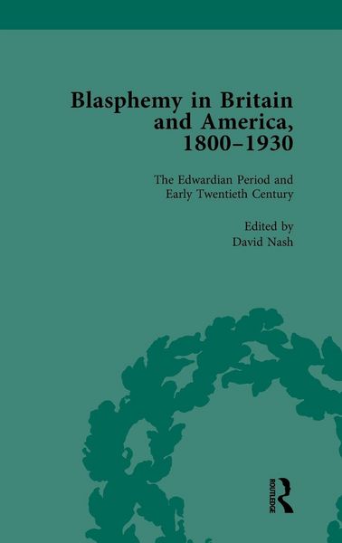 Produktbild: Blasphemy in Britain and America, 1800-1930, Volume 4