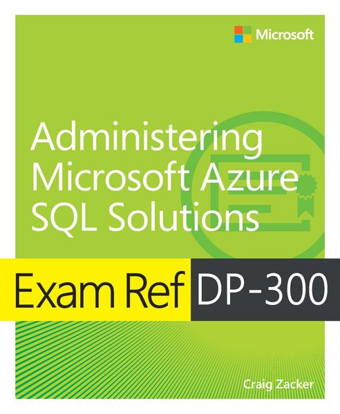 Produktbild: Exam Ref DP-300 Administering Microsoft Azure SQL Solutions
