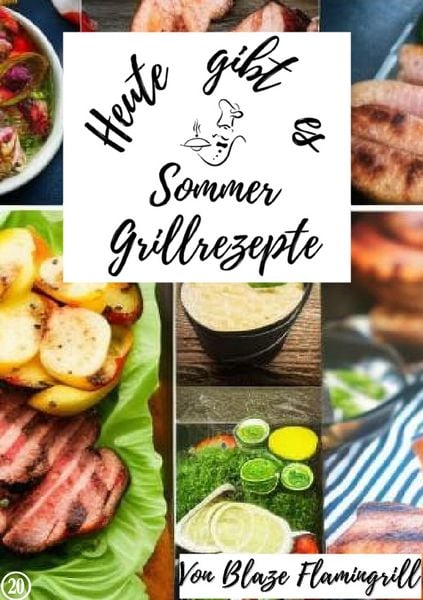 Produktbild: Heute gibt es / Heute gibt es - Sommer Grillrezepte
