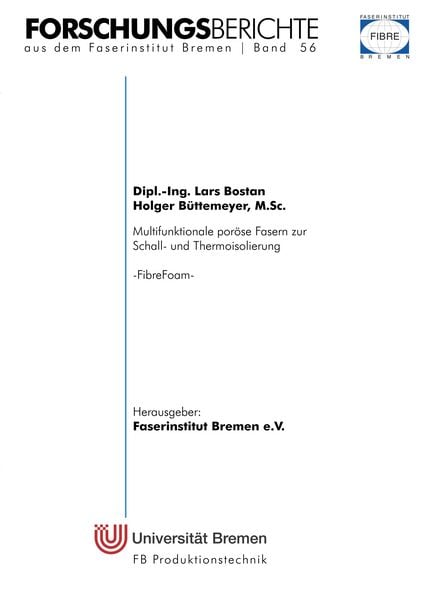 Multifunktionale poröse Fasern zur Schall- und Thermoisolierung, Taschenbuch von Lars Bostan , Holger Büttemeyer, BoD – Books on Demand, 9783744856157
