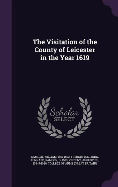 Produktbild: The Visitation of the County of Leicester in the Year 1619
