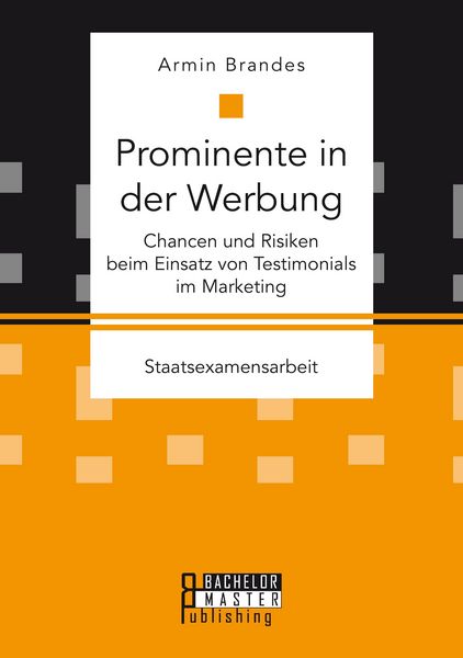 Produktbild: Prominente in der Werbung: Chancen und Risiken beim Einsatz von Testimonials im Marketing