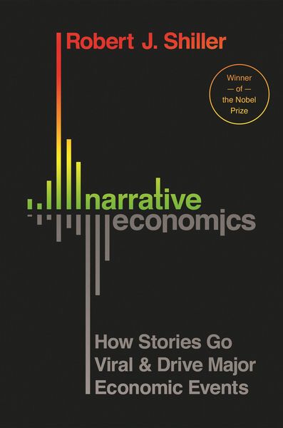 Produktbild: Narrative Economics - How Stories Go Viral and Drive Major Economic Events