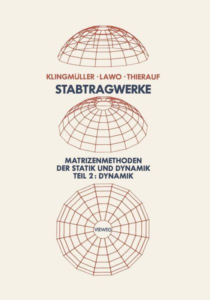 Produktbild: Stabtragwerke, Matrizenmethoden der Statik und Dynamik