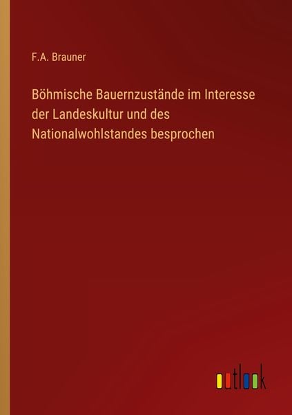 Produktbild: B&ouml;hmische Bauernzust&auml;nde im Interesse der Landeskultur und des Nationalwohlstandes besprochen