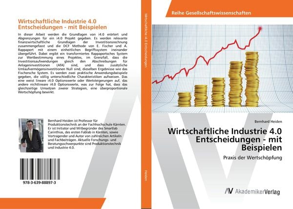 Wirtschaftliche Industrie 4.0 Entscheidungen - mit Beispielen, Taschenbuch von Bernhard Heiden, AV Akademikerverlag, 9783639888973