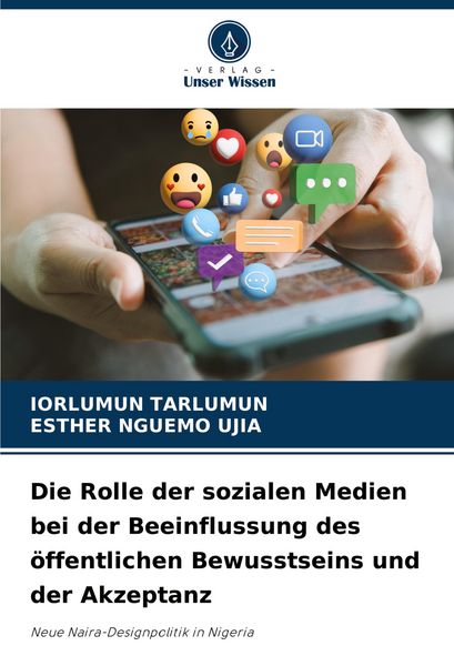 Produktbild: Die Rolle der sozialen Medien bei der Beeinflussung des &ouml;ffentlichen Bewusstseins und der Akzeptanz