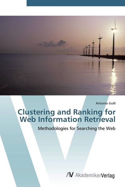 Produktbild: Clustering and Ranking for Web Information Retrieval