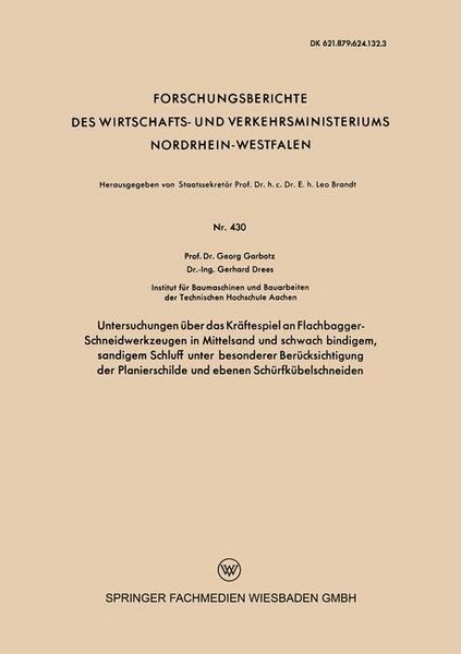 Produktbild: Untersuchungen &uuml;ber das Kr&auml;ftespiel an Flachbagger-Schneidwerkzeugen in Mittelsand und schwach bindigem, sandigem Schluff unter besonderer Ber&uuml;cksicht