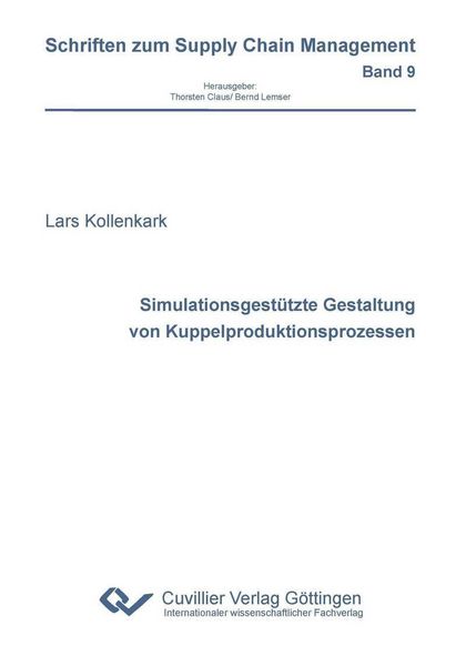 Produktbild: Simulationsgest&uuml;tzte Gestaltung von Kuppelproduktionsprozessen