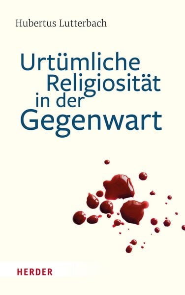 Produktbild: Urt&uuml;mliche Religiosit&auml;t in der Gegenwart