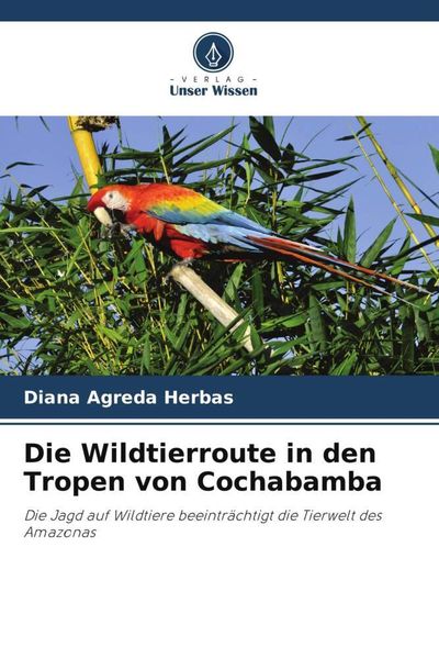Produktbild: Die Wildtierroute in den Tropen von Cochabamba
