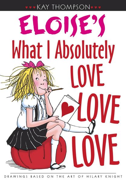 Produktbild: Eloise's What I Absolutely Love Love Love