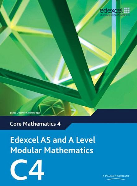 Produktbild: Edexcel AS and A Level Modular Mathematics Core Mathematics 4 C4