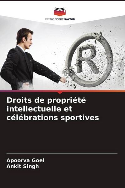 Produktbild: Droits de propri&eacute;t&eacute; intellectuelle et c&eacute;l&eacute;brations sportives
