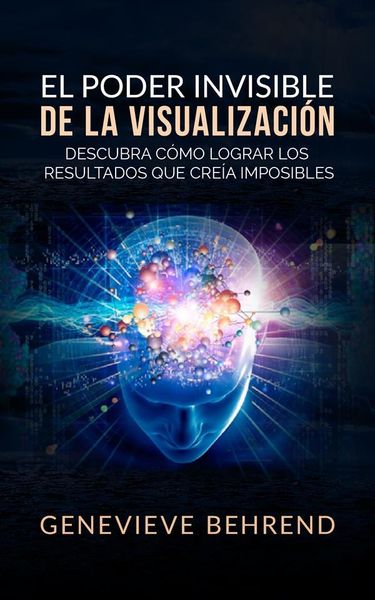 Produktbild: El Poder Invisible de la Visualizaci&oacute;n (Traducci&oacute;n: David De Angelis)