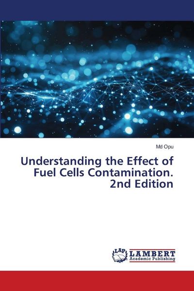 Produktbild: Understanding the Effect of Fuel Cells Contamination. 2nd Edition
