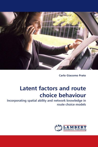 Produktbild: Latent factors and route choice behaviour
