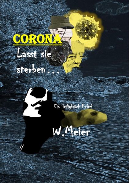 Produktbild: CORONA Lasst sie sterben...brandaktueller Gegenwartskrimi